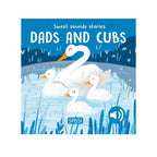 Sassi Board Book Sweet Sounds - Dads and Cubs